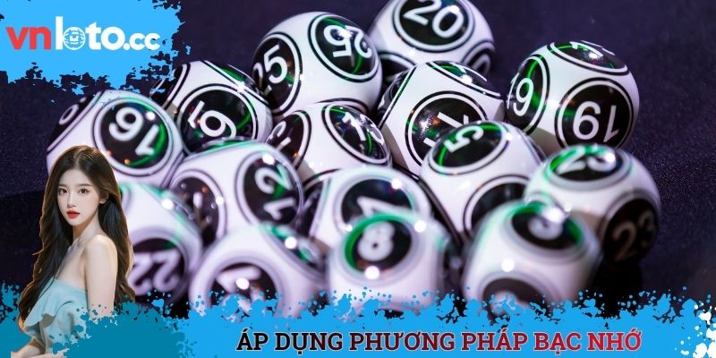 Áp dụng phương pháp bạc nhớ