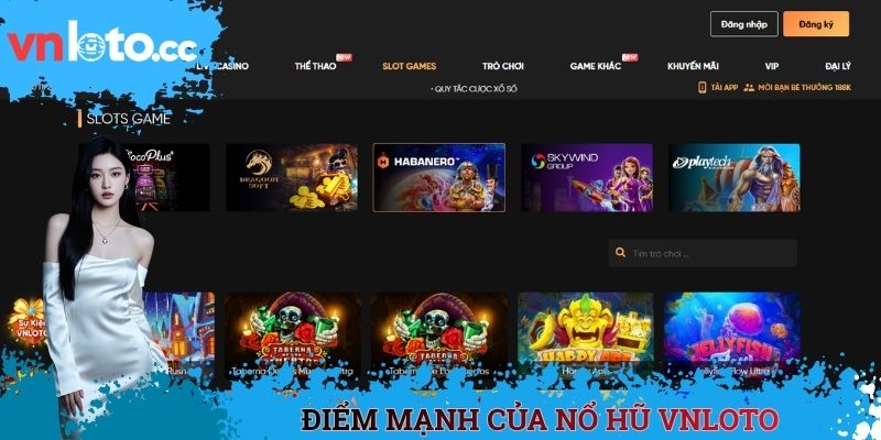 Điểm mạnh của nổ hũ VNLOTO