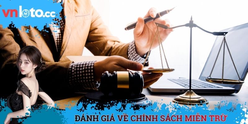 Đánh giá về chính sách miễn trừ trách nhiệm