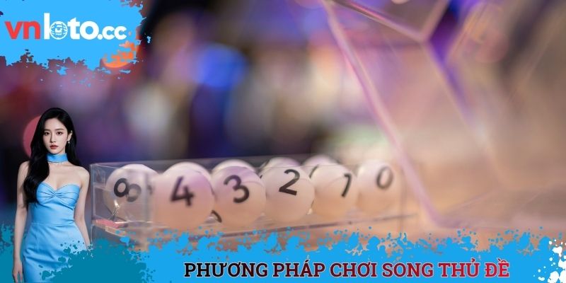 Phương pháp chơi song thủ đề